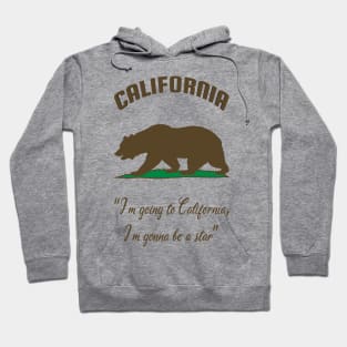 Bear Flag, Flag of California, Grizzly bear, “I’m going to California, I’m gonna be a star.” Hoodie